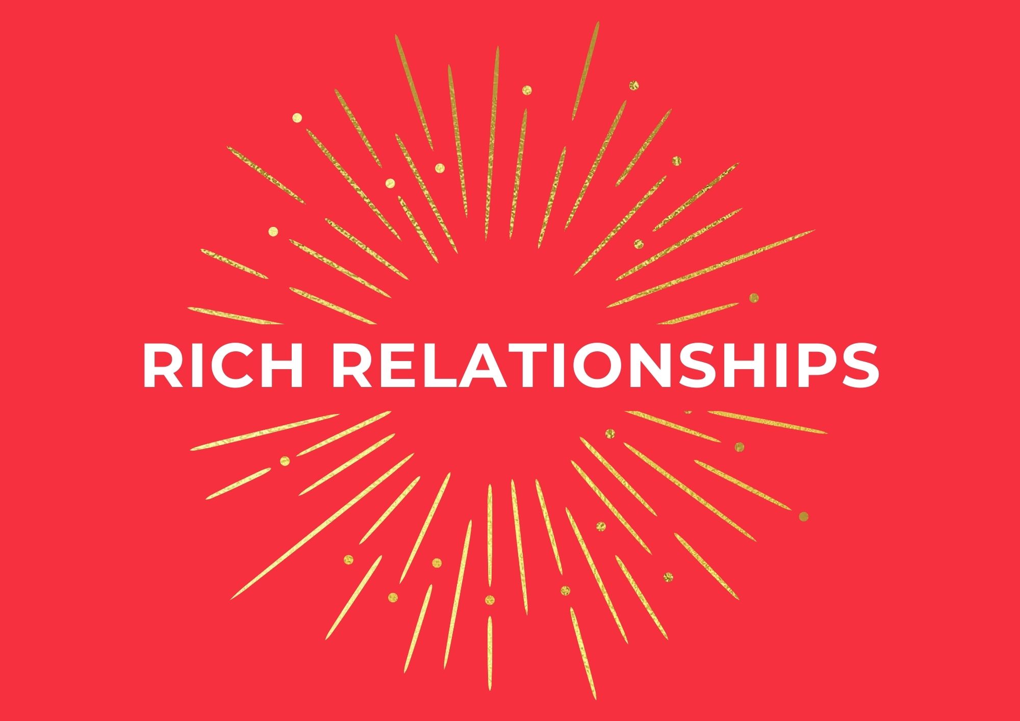 Rich Relationships